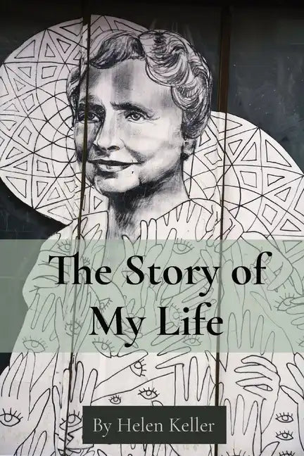 The Story of My Life: By Helen Keller - Paperback