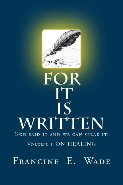 For It Is Written: God said it and we can speak it - Paperback