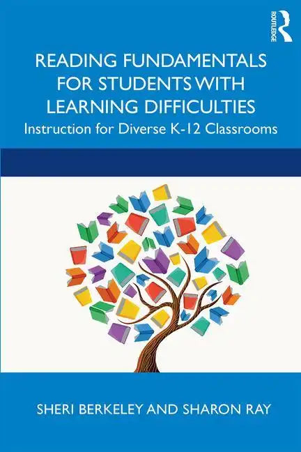 Reading Fundamentals for Students with Learning Difficulties: Instruction for Diverse K-12 Classrooms - Paperback