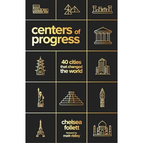 Centers of Progress: 40 Cities That Changed the World - Paperback