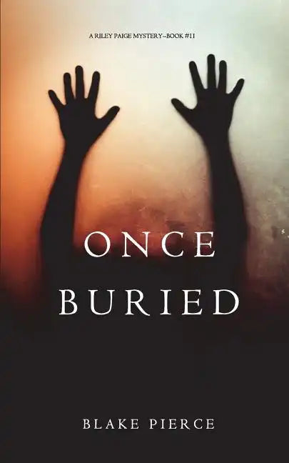 Once Buried (A Riley Paige Mystery-Book 11) - Paperback