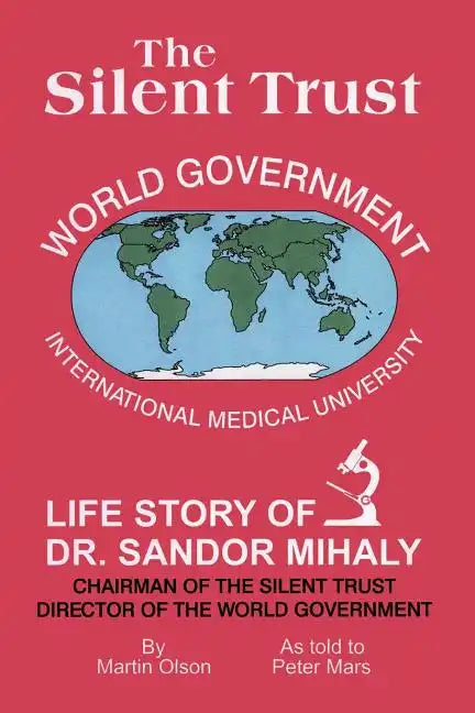 The Silent Trust: Life Story of Dr. Sandor Mihaly - Paperback
