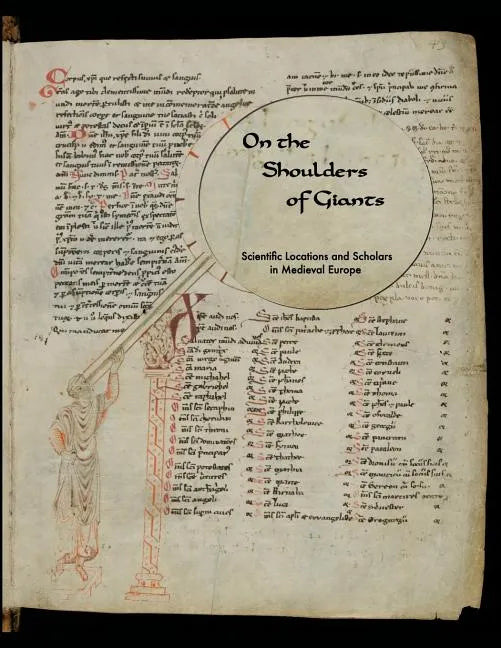 On the Shoulders of Giants: Scientific Locations and Scholars in Medieval Europe - Paperback