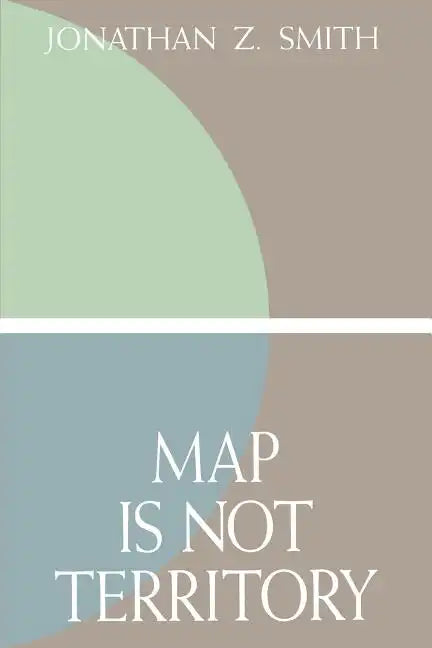 Map is not Territory: Studies in the History of Religions - Paperback