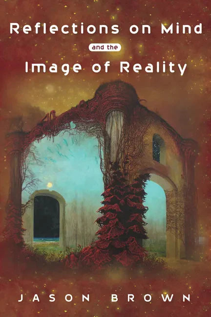 Reflections on Mind and the Image of Reality - Paperback