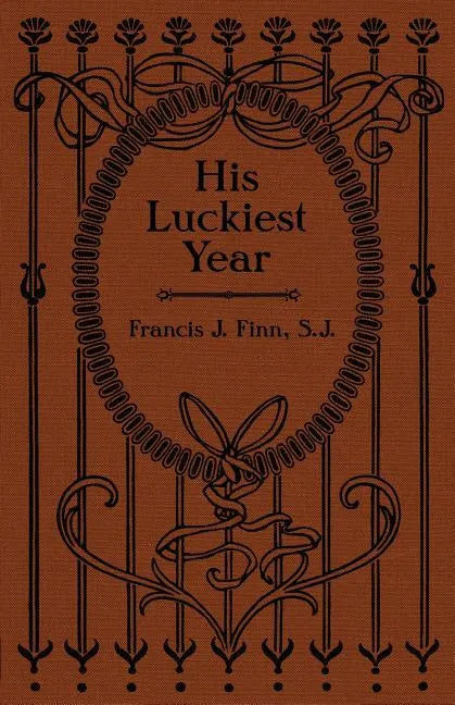 His Luckiest Year: A Sequel to "Lucky Bob" - Paperback