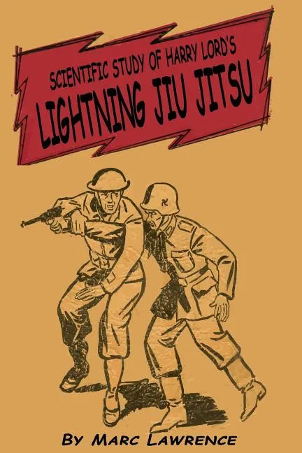 Scientific Study of Harry Lord's Lightning Jiu Jitsu - Paperback