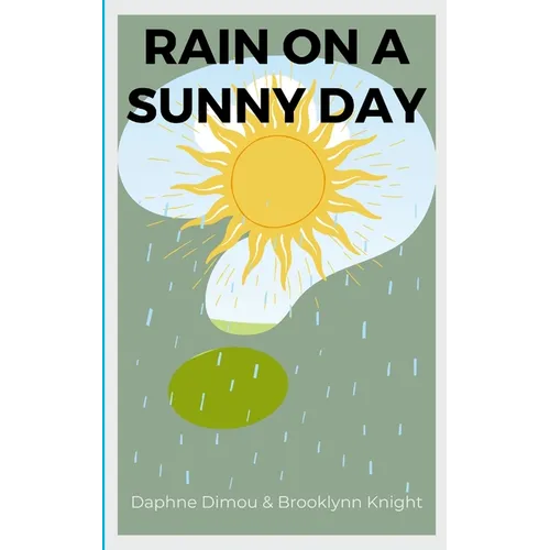 Rain on a Sunny Day - Paperback