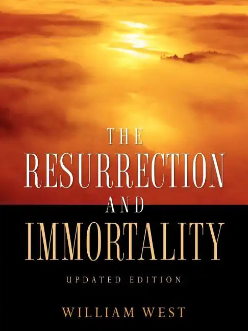 The Resurrection and Immortality - Paperback