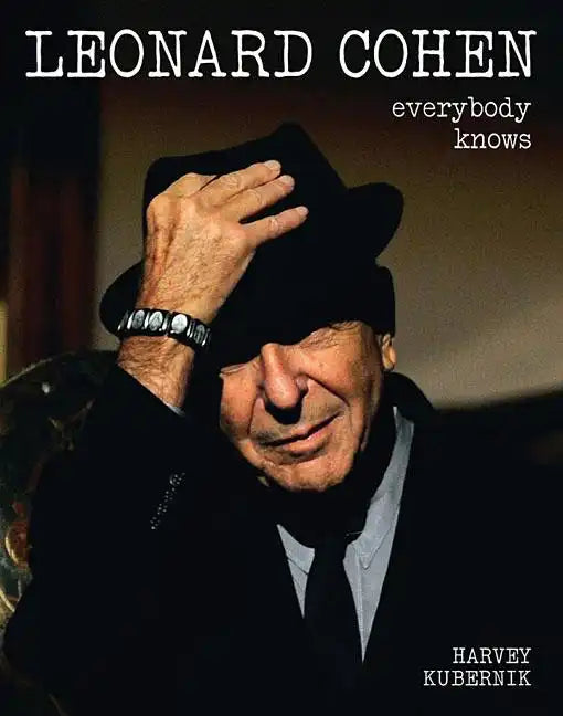 Leonard Cohen: Everybody Knows - Hardcover