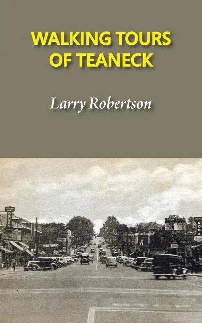Walking Tours of Teaneck - Paperback