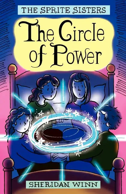 The Sprite Sisters: The Circle of Power (Vol 1) - Paperback