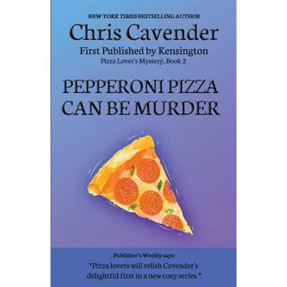 Pepperoni Pizza Can Be Murder - Paperback