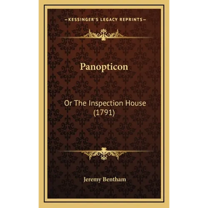 Panopticon: Or The Inspection House (1791) - Hardcover