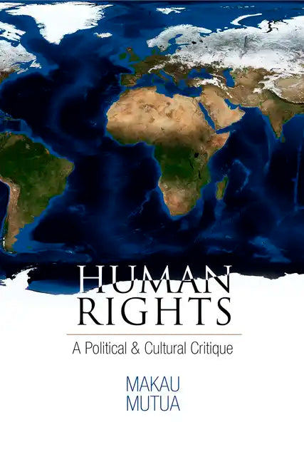 Human Rights: A Political and Cultural Critique - Paperback