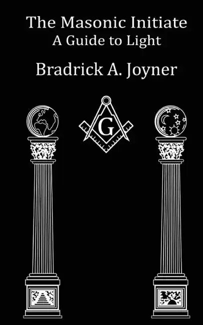 The Masonic Initiate: A Guide to Light - Paperback
