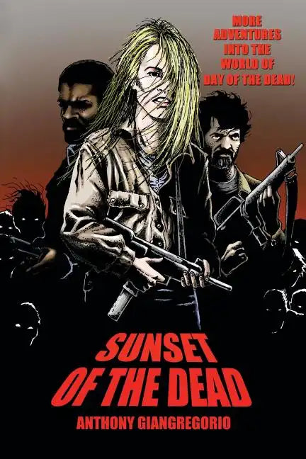 Sunset of the Dead: A Zombie Novel - Paperback