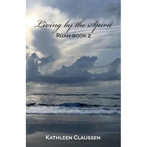 Living by the Spirit: R珉h Book 2 - Paperback