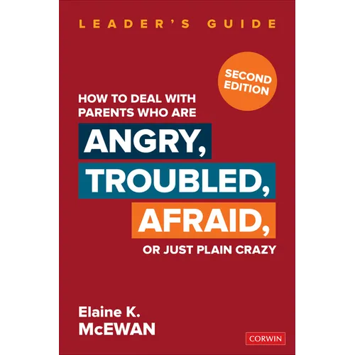 How to Deal with Parents Who Are Angry, Troubled, Afraid, or Just Plain Crazy - Paperback