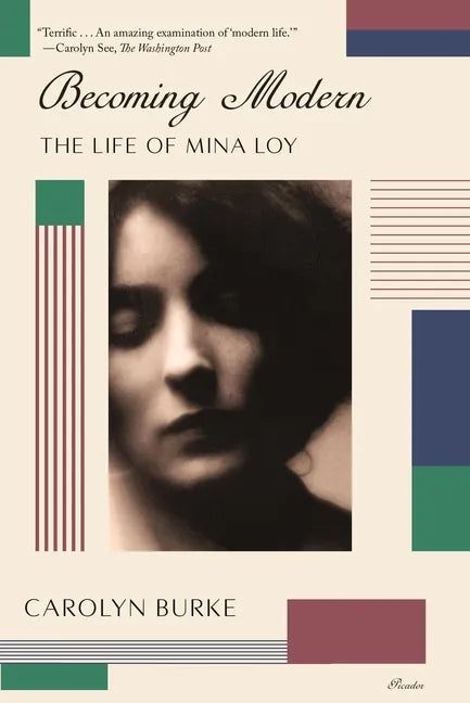Becoming Modern: The Life of Mina Loy - Paperback