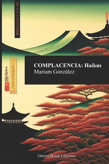 Complacencia: Haikus - Paperback
