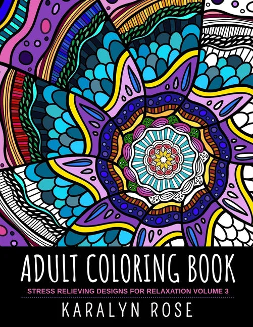 Adult Coloring Book: Stress Relieving Designs for Relaxation Volume 3 - Paperback