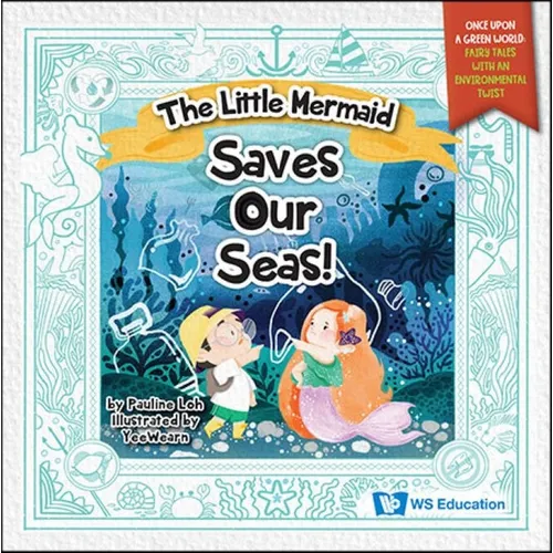The Little Mermaid Saves Our Seas! - Hardcover