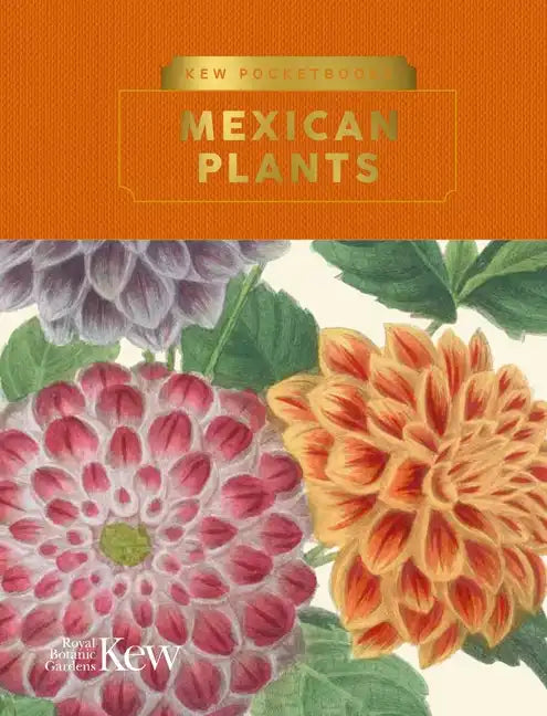 Kew Pocketbooks: Mexican Plants - Hardcover