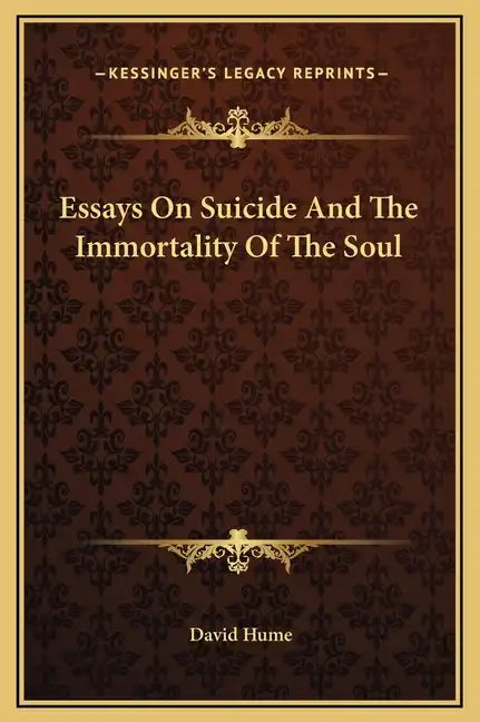 Essays on Suicide and the Immortality of the Soul - Hardcover