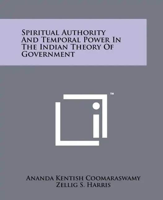 Spiritual Authority And Temporal Power In The Indian Theory Of Government - Paperback