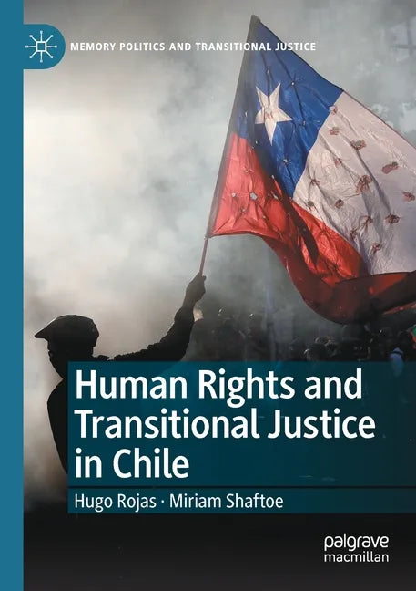 Human Rights and Transitional Justice in Chile - Paperback