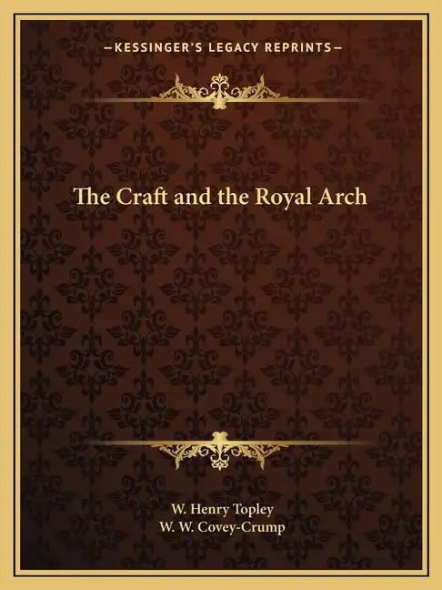 The Craft and the Royal Arch - Paperback