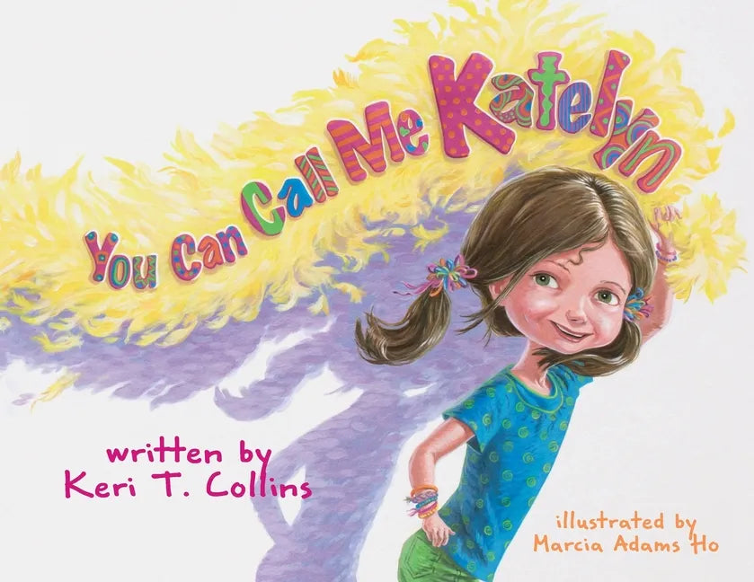You Can Call Me Katelyn - Paperback