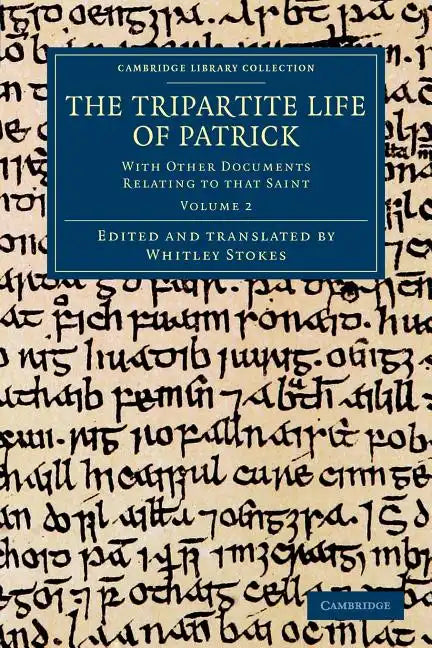 The Tripartite Life of Patrick - Volume 2 - Paperback