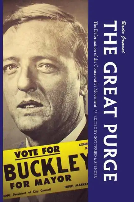 The Great Purge: The Deformation of the Conservative Movement - Paperback
