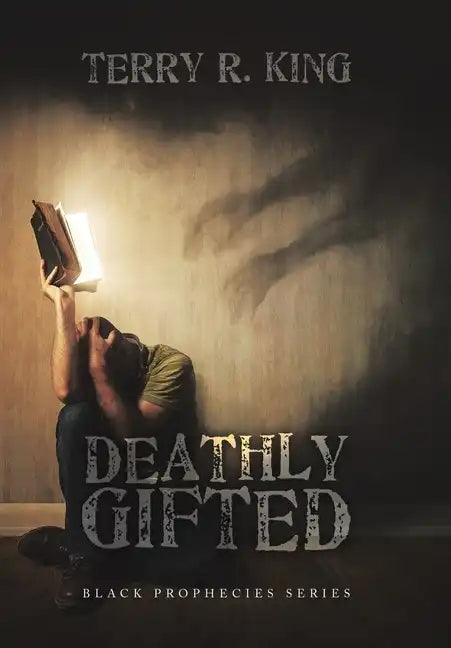 Deathly Gifted: Black Prophecies Series - Hardcover