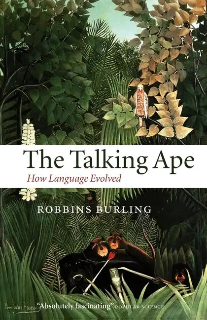 The Talking Ape: How Language Evolved - Paperback