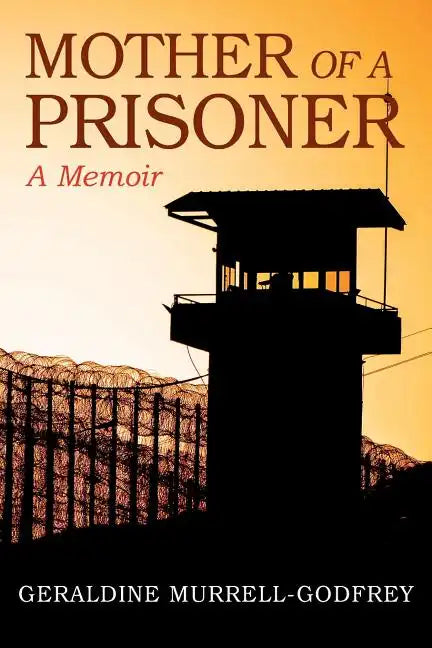Mother of A Prisoner: A Memoir - Paperback