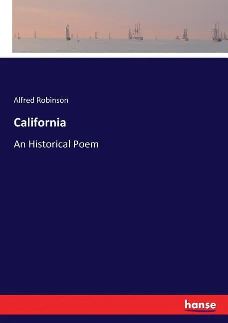California: An Historical Poem - Paperback