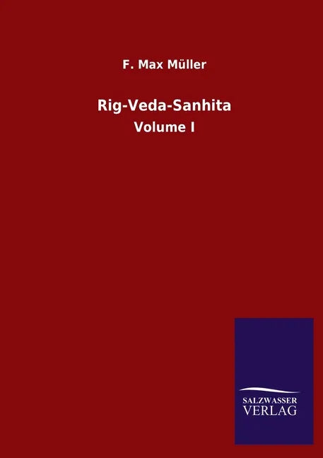 Rig-Veda-Sanhita: Volume I - Paperback