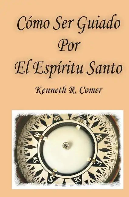 Como Ser Guiado Por El Espiritu Santo - Paperback