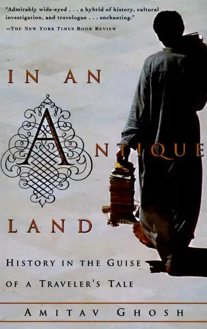 In an Antique Land: History in the Guise of a Traveler's Tale - Paperback
