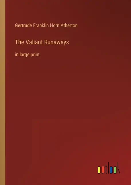 The Valiant Runaways: in large print - Paperback