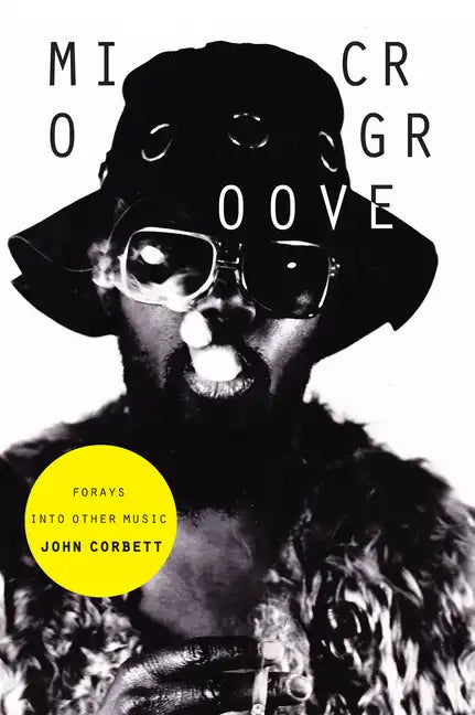 Microgroove: Forays Into Other Music - Paperback