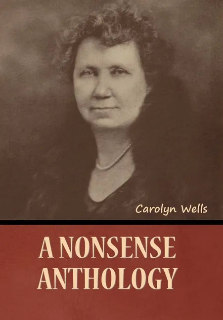 A Nonsense Anthology - Hardcover