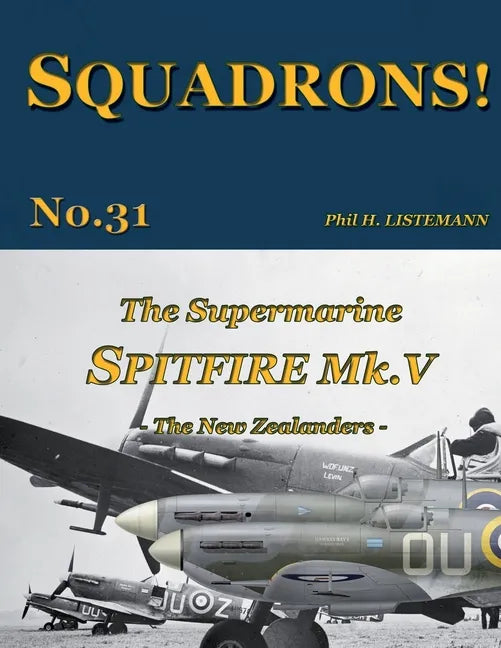 The Supermarine Spitfire Mk V: The New Zealanders - Paperback