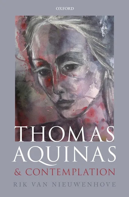 Thomas Aquinas on Contemplation C - Hardcover