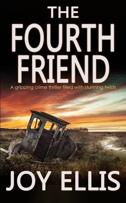 THE FOURTH FRIEND a gripping crime thriller full of stunning twists - Paperback