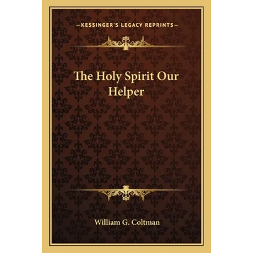 The Holy Spirit Our Helper - Paperback