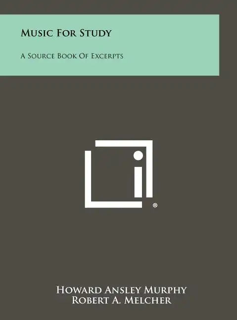 Music For Study: A Source Book Of Excerpts - Hardcover